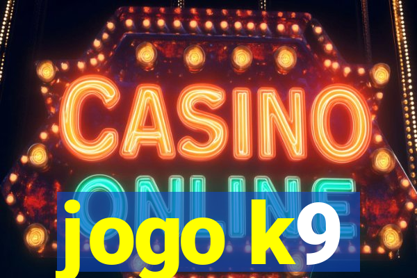 jogo k9